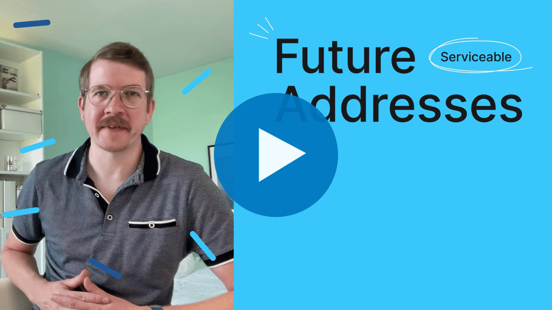 Future Serviceable Addresses 